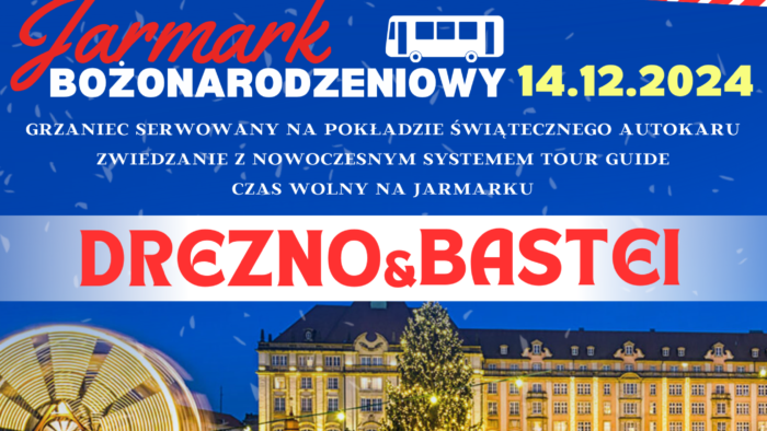 14.12.24r Jarmark Bożonarodzeniowy – Drezno i Bastei