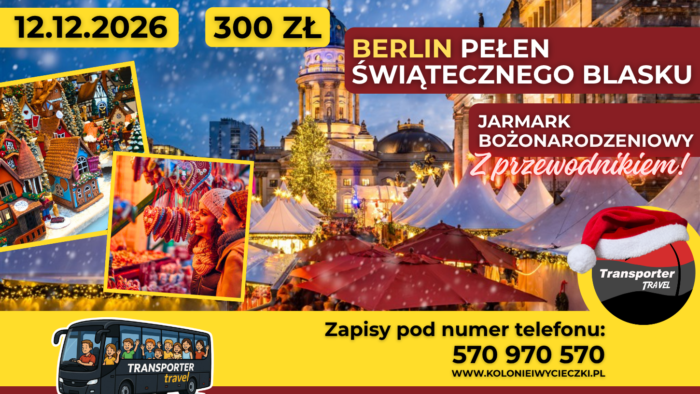 BERLIN PEŁEN ŚWIĄTECZNEGO BLASKU  – JARMARK BOŻONARODZENIOWY
